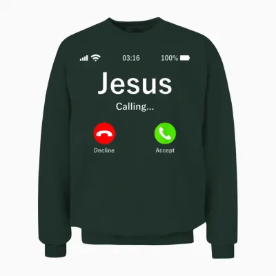 Jesus Is Calling Christian Unisex Sweatshirt - Forest