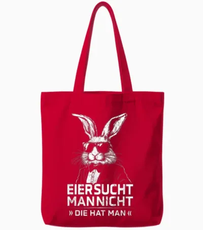 Eier Sucht Man Nicht Die Hat Man Osterhase Ostern Spruch Tote Bags - Red