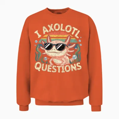 I Axolotl Questions Adults Youth Kids Retro Axolotl Unisex Sweatshirt - Orange