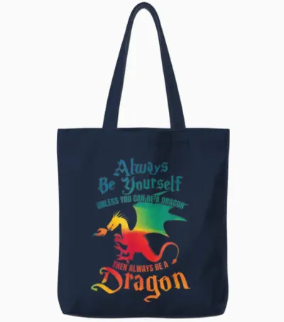 Always Be Yourself Unless You Can Be a Dragon Gift Short Sleeve Tote Bags - Navy