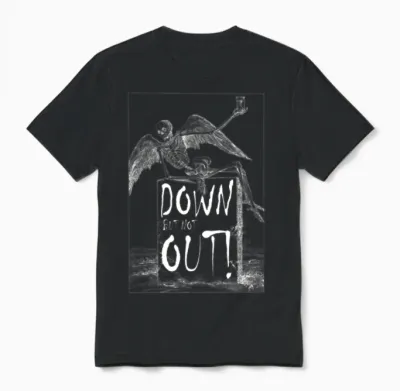 Down but Not Out Unisex T-Shirt - Black