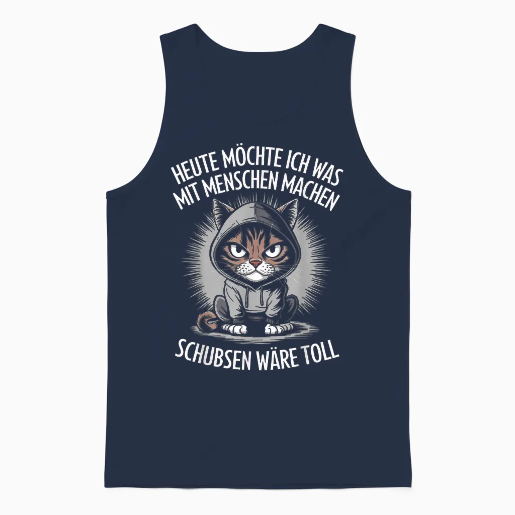 Heute Möchte Ich Was Mit Menschen Machen Schubsen Wäre Toll Unisex Tank Top in Navy