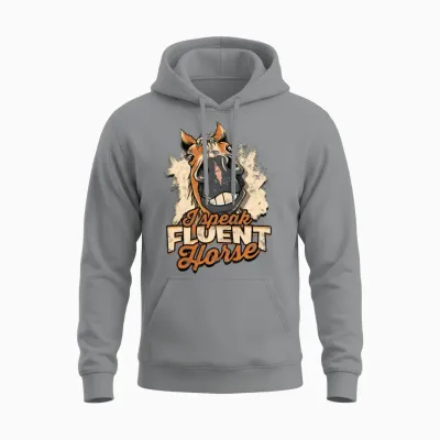 I Speak Fluent Horse - Horse Unisex Hoodie - Sport Grey