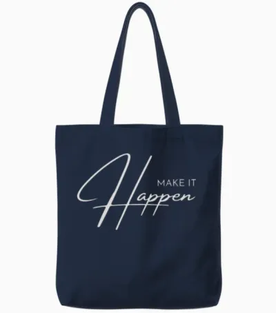 Make It Happen Tote Bags - Navy