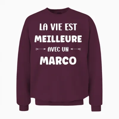 Humour Marco La Vie Est Meilleure Avec Marco Unisex Sweatshirt - Maroon