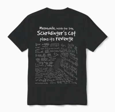 In Der Zwischenzeit Plans Schrödinger's Cat Her Revenge T-Shirt, Black Unisex T-Shirt - Black