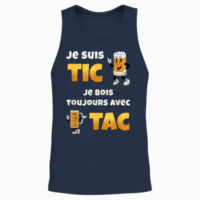 Je Suis Tic Je Bois Toujours Avec Tac Cadeau Bière Humour Unisex Tank Top - Navy