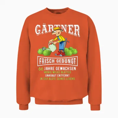 66. Geburtstag Mann Geschenk Lustig Gärtner 66 Jahre Unisex Sweatshirt - Orange