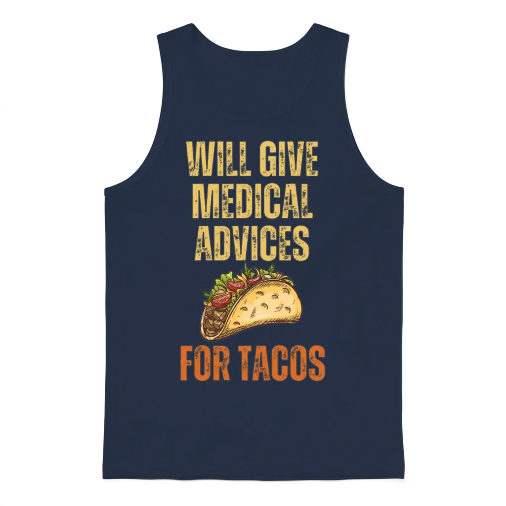 Funny Quote Medical Advices for Tacos Unisex Tank Top - Navy