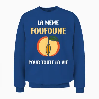 Evg the Same Foufoune for All Life Future Groom Humour T-Shirt, Black Unisex Sweatshirt - Royal
