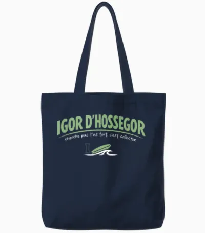 Igor D'hossegor – Cherche Pas T'as Wrong – Humour Cult Tote Bags - Navy