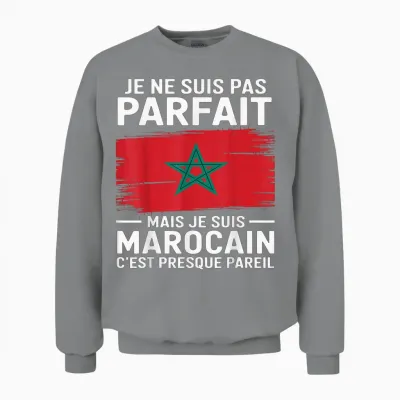 Je Ne Suis Pas Parfait Mais Marocain Humour Morocco Gift T-Shirt, Black, S Unisex Sweatshirt - Sport Grey
