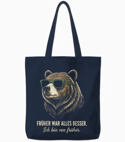 Früher War Alles Besser Ich Bin Von Früher Lustiger Spruch Tote Bags - Navy