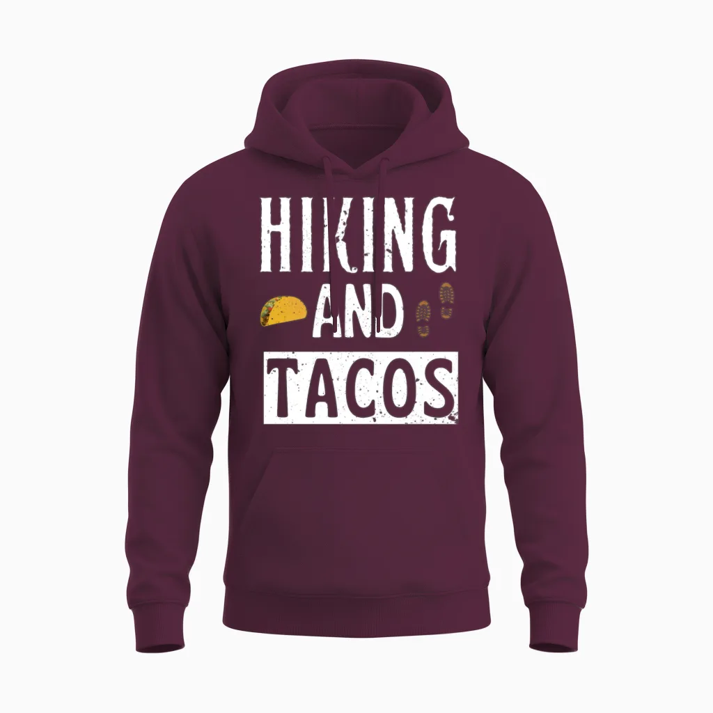 Hiking and Tacos - & Outdoors Unisex Hoodie in Maroon