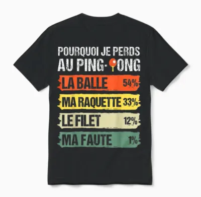 Pourquoi Je Perds Au Ping-Pong Humour Pongiste Cadeau Rétro Unisex T-Shirt - Black