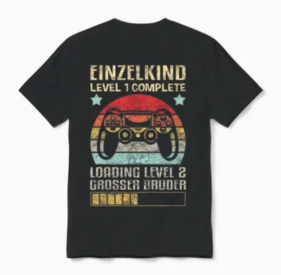 Einzelkind Level 1 Complete Loading Level 2 Grosser Bruder Unisex T-Shirt - Black