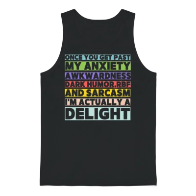 Once You Get Past My Anxiety Awkwardness Dark Humo Unisex Tank Top - Black