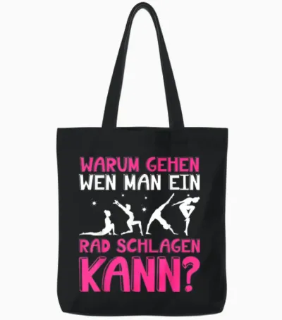 Warum Gehen Wenn Man Ein Rad Schlagen Kann - Gymnastik Tote Bags - Black