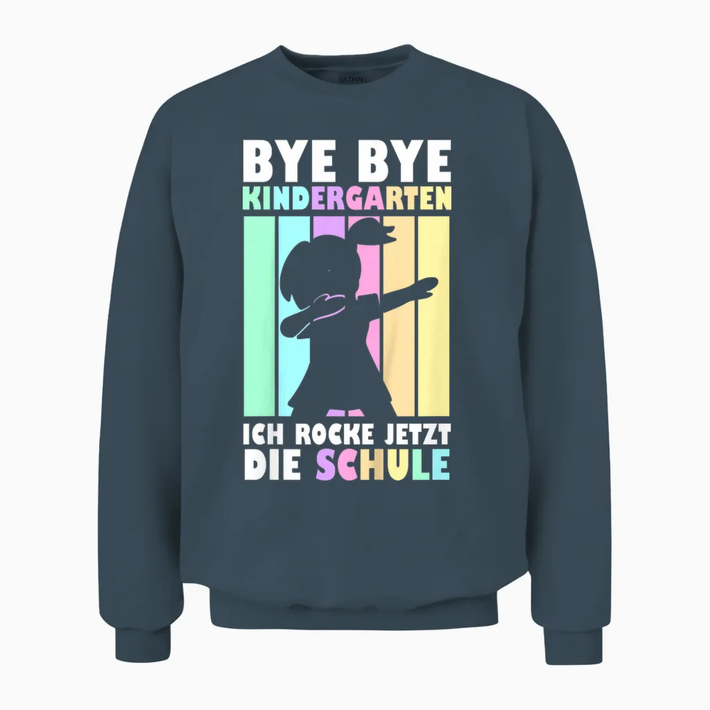 Kinder Bye Bye Kindergarten Ich Rocke Die Schule Einschulung 2026 Unisex Sweatshirt in Dark Heather