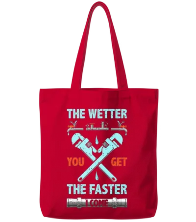 The Wetter You Get the Faster I Come Funny Plumber Tote Bags - Red