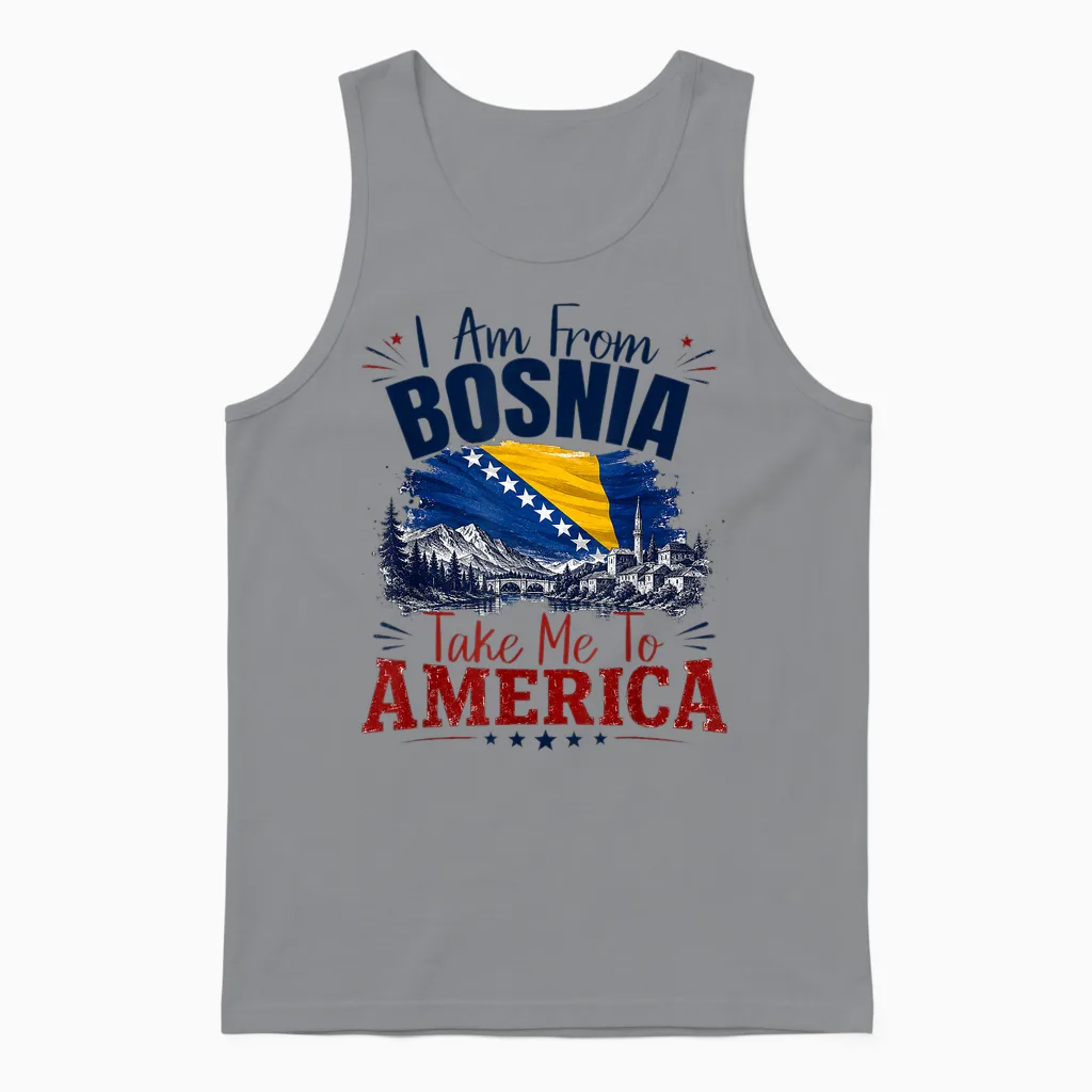 I Am from Bosnia Take Me to America & Bosnien Herzegowina Unisex Tank Top in Sport Grey