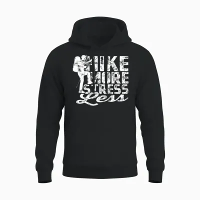 Hike More, Stress Less - Hiking Unisex Hoodie - Black