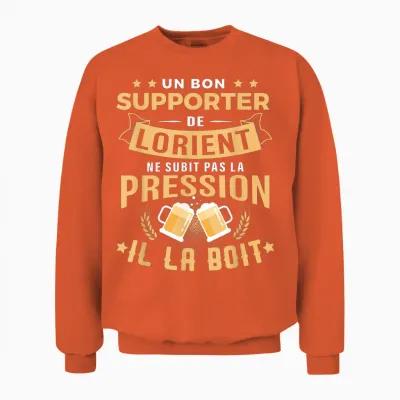 Good Supporter of Lorient Drinks Pressure Humor Lorient T-Shirt, Black, S Unisex Sweatshirt - Orange