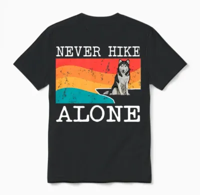 Never Hike Alone Siberian Huy Hiking Unisex T-Shirt - Black
