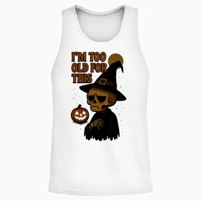 Too Old for This Halloween Skeleton Unisex Tank Top - White