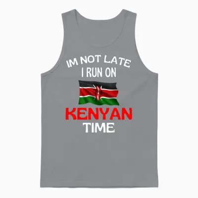 I'm Not Late I Run on Kenyan Time Funny Kenya T-Shirt, Black Unisex Tank Top - Sport Grey