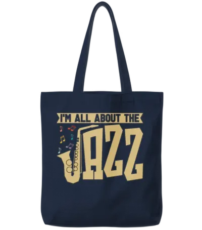 Jazz Music I'm All About the Jazz Band Saxophonist Tote Bags - Navy