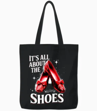 Ruby a Slipper It All About Shoes Wizard 0f O Z Tote Bags - Black