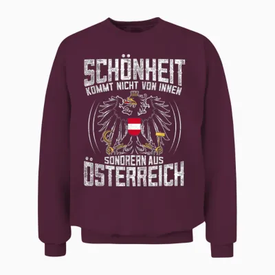 Lustiges Schönheit Kommt Aus österreich Spruch Unisex Sweatshirt - Maroon