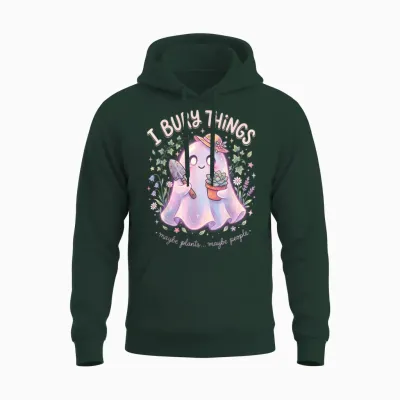 J'enterre Des Choses Plantes Ou Gens Fantome Jardinier Unisex Hoodie - Forest