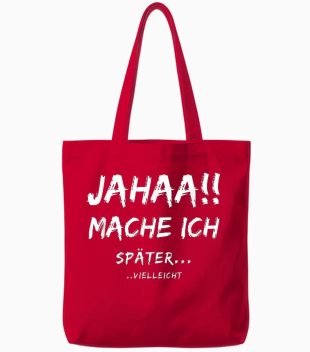 Lustige Jahaa Mache Ich Später Vielleicht Ideen Lustig Jahaa Mache Ich Später Vielleicht Tote Bags in Red