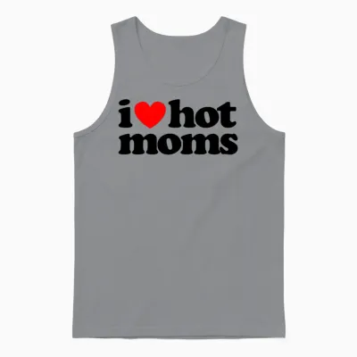 I Love Hot Moms Unisex Tank Top - Sport Grey