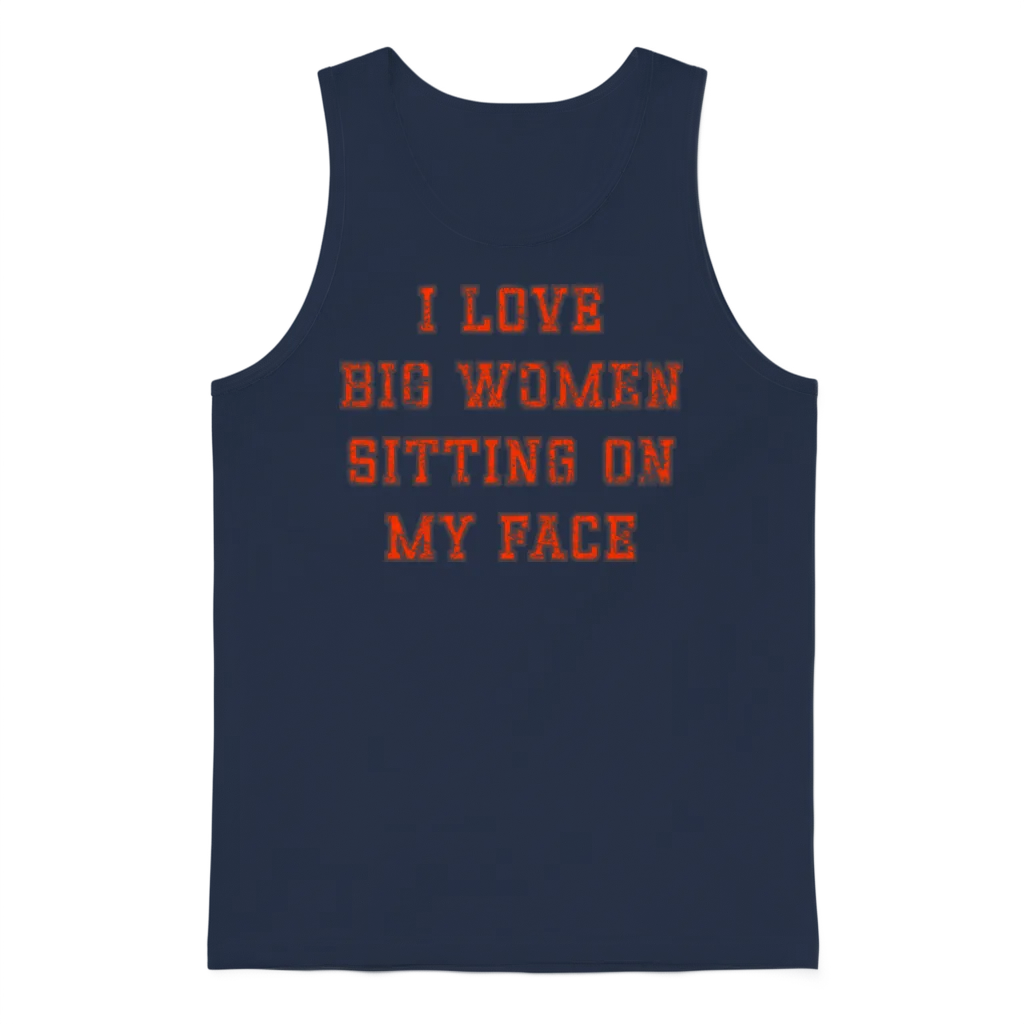 I Love Big Women Sitting on My Face Unisex Tank Top - Navy