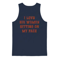 I Love Big Women Sitting on My Face Unisex Tank Top - Navy – 1