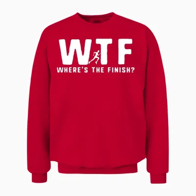 Wtf Wheres the Finish Funny Running T Unisex Sweatshirt - Red