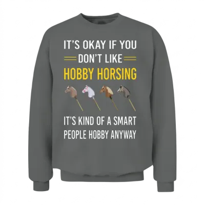 Hobby Horsing Horse Hobbyhorsing Hobbyhorse Unisex Sweatshirt - Graphite Heather