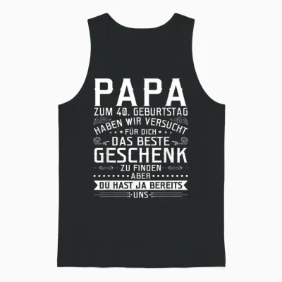Papa Gift Quote 40th Birthday Unisex Tank Top - Black