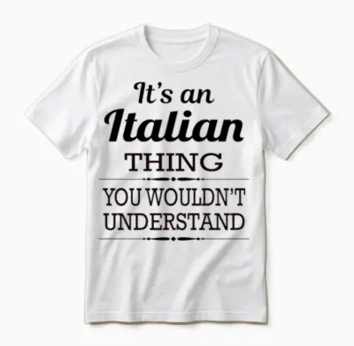 It's an Italian Thing You Wouldn't Understand Unisex T-Shirt - White