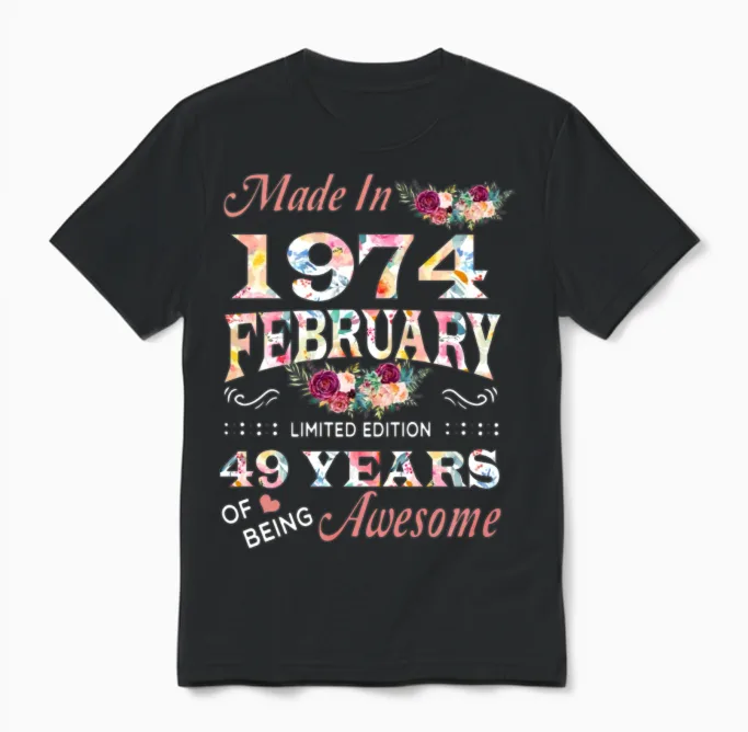 February 1974 Flower 49 Years of Being Awesome Unisex T-Shirt in Black