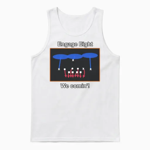 Engage Eight - We Comin (football) Unisex Tank Top in White