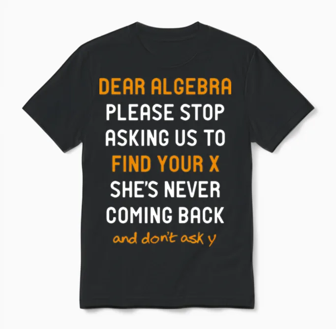 Dear Algebra Unisex T-Shirt in Black