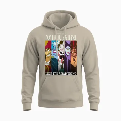 Signs Disney Villains You Say Mean as if It Were a Bad Thing T-Shirt, Black, S Unisex Hoodie - Sand