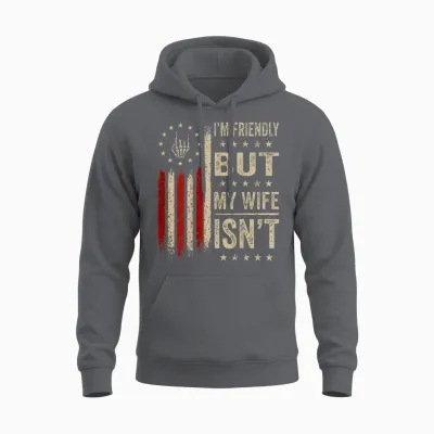 (on Back) I'm Friendly but My Wife Isn't Funny Wife Husband Unisex Hoodie - Charcoal