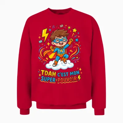 Humour Tdah C'est Mon Super Pouvoir Unisex Sweatshirt - Red