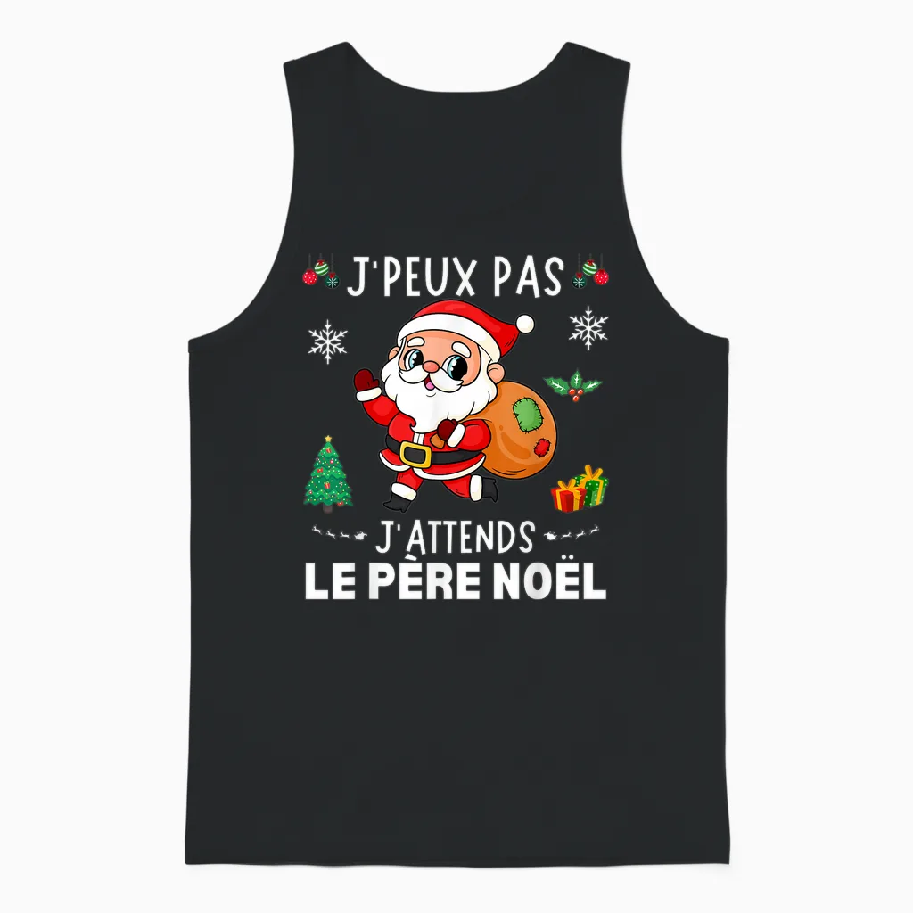 J'peux Pas J'attends Le Père Noël Funny Merry Christmas T-Shirt, Black, S Unisex Tank Top in Black