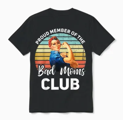 Proud Member of the Bad Moms Club Lustiger Muttertag Unisex T-Shirt - Black